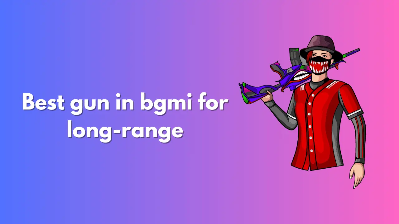Best gun in bgmi for long-range