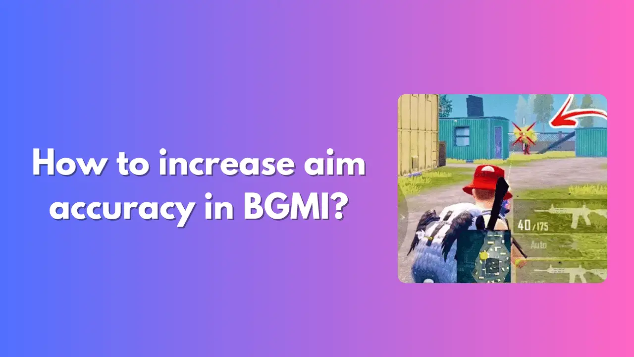 How to increase aim accuracy in BGMI?